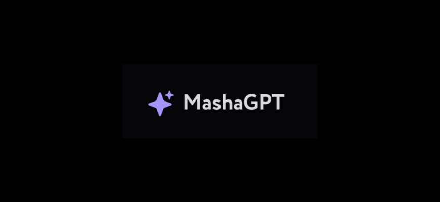 MashaGPT
